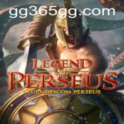 LegendofPerseus: An Epic Adventure Game on 365GG.COM