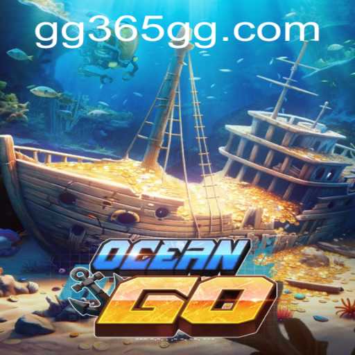 Dive Into Adventure With OceanGO and Explore the World of 365GG.COM