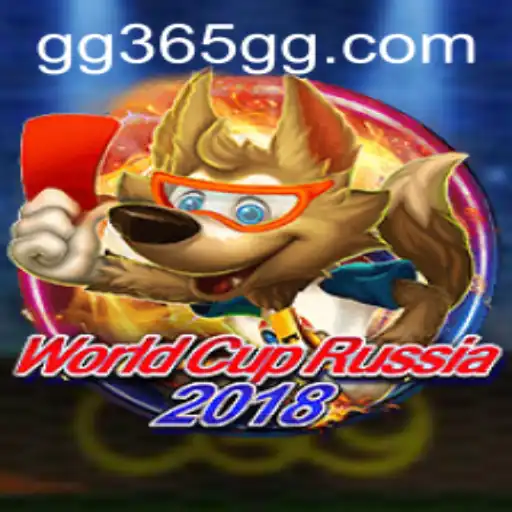 Exploring the Thrills of WorldCupRussia2018 & 365GG.COM